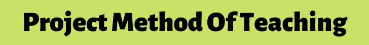 Project method of teaching