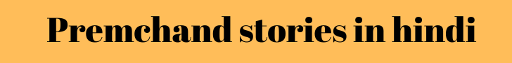 premchand stories in hindi premchand stories in hindi