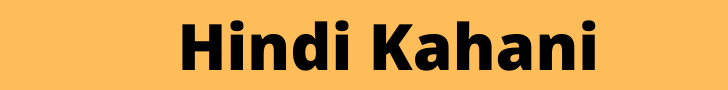 hindi kahani hindi kahani