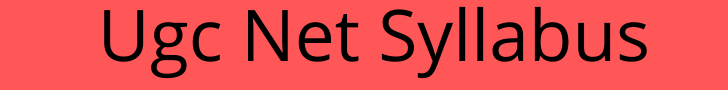 Ugc Net Syllabus Ugc Net Syllabus